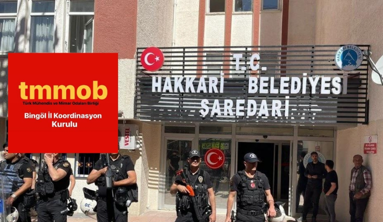 Bingöl TMMOB’dan ‘kayyım’ tepkisi