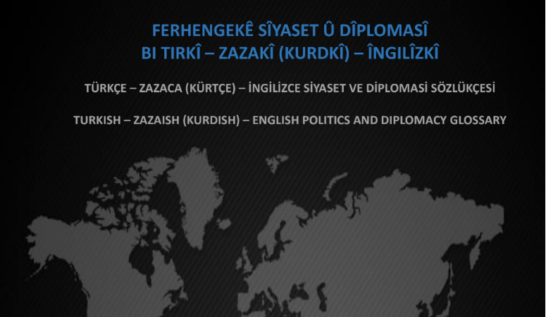 Zazakî – Türkçe – İngilizce Siyaset ve Diplomasi Sözlükçesi yayınladı