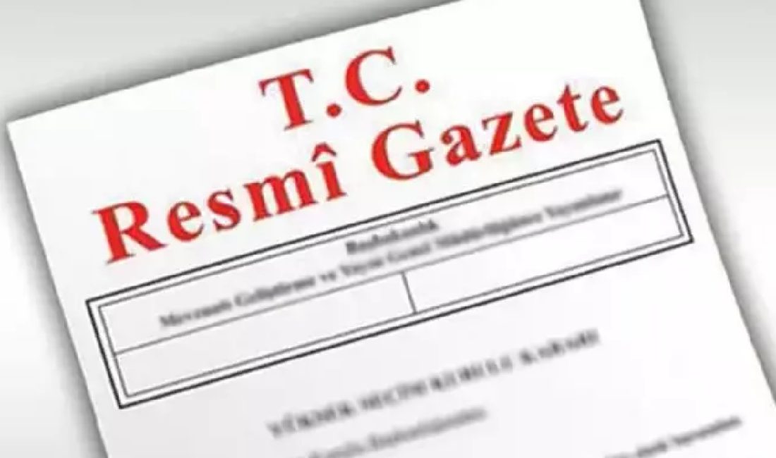 Resmi Gazete’de yayımlanan Cumhurbaşkanlığı