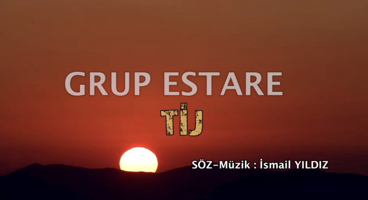 Grup Estare’den Yeni Zazakî Klip: "Tij" (Güneş) Dinleyicilerle Buluştu